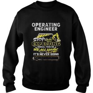 Excavator Operating Engineer People Should Seriously Stop Expecting